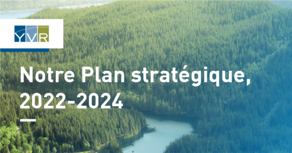 Notre Plan stratégique, 2022-2024