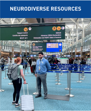 The text at the top of the image says Neurodiverse Resources. The photo shows a customer service representative is helping a passenger holding a piece of carry-on luggage in the customs hall at YVR.